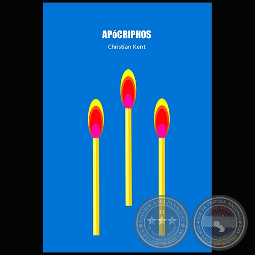 APÓCRIPHOS - Autor: CHRISTIAN KENT - Año 2018